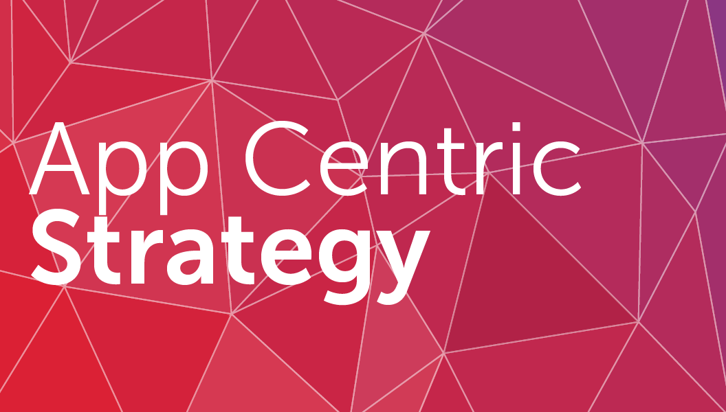 Application Centric Infrastructure Strategy